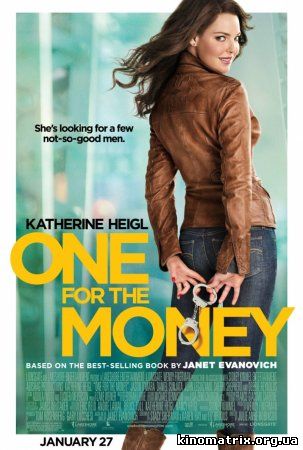 Она делает это за деньги смотреть онлайн / One for the Money (2012)